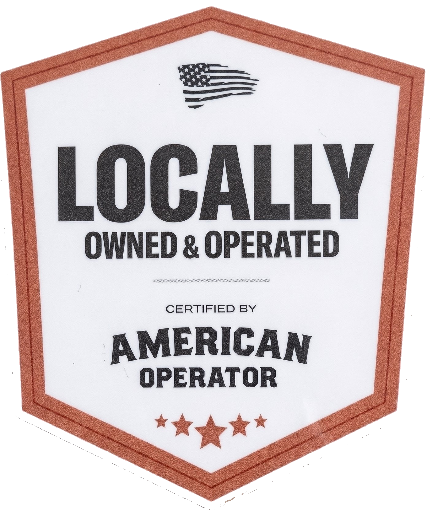 Locally Owned and Operated Certified by American Operator